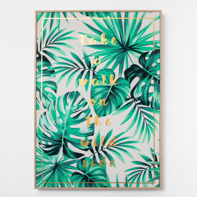 TAKE A WALK ON THE WILD SIDE FRAMED CANVAS FOIL